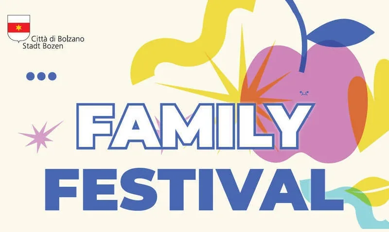 A BOLZANO APPUNTAMENTO IL 16 E 17 MAGGIO CON IL FAMILY FESTIVAL